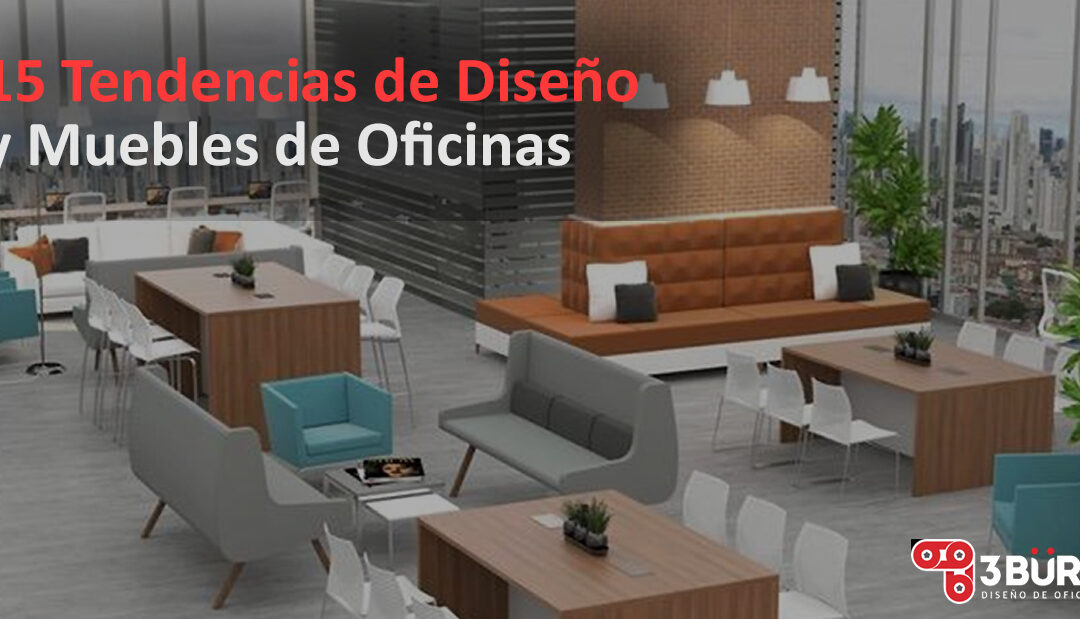 15 Tendencias de Diseño de Oficinas Modernas