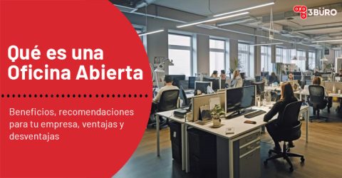 Qué es una Oficina Abierta. Ventajas y Desventajas