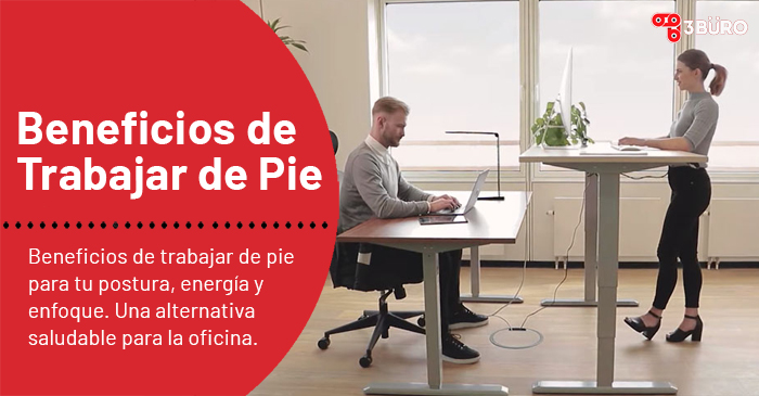 Beneficios de Trabajar de Pie. Una Vida Más Activa