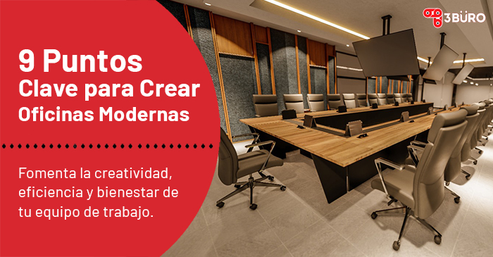 9 Puntos Clave para Crear Oficinas Modernas