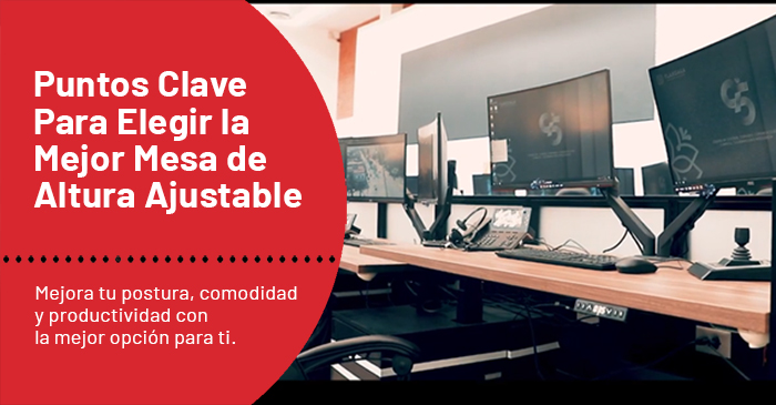 Puntos Clave Para Elegir la Mejor Mesa de Altura Ajustable